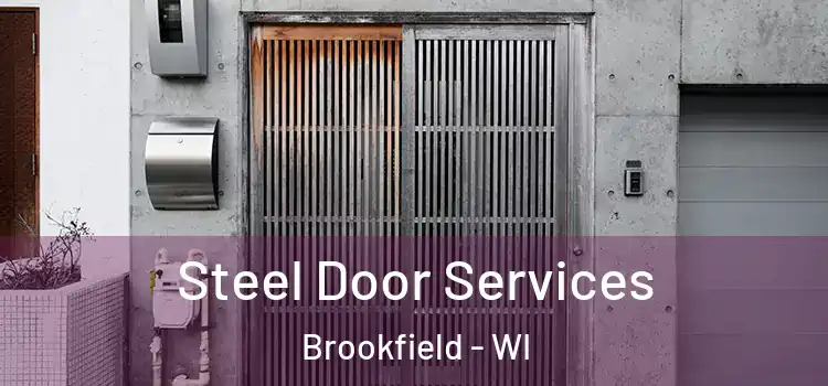 Steel Door Services Brookfield - WI